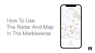 How To Use The Radar And Map In The Marbleverse