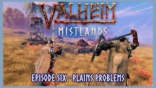 Two Stupids Encounter Some Plains Problems - Valheim: Mistlands (Episode 6)