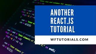 Another react tutorial in under 5 minutes