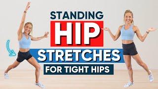 Standing Hip Stretches for Tight Hips 10 Minutes (GET RID OF HIP PAIN FOR GOOD!)