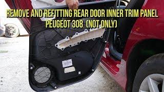 How to remove and refitting door inner trim panel - Peugeot & Citroen (Peugeot 308)