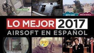 BEST Moments of 2017 Airsoft in Spanish