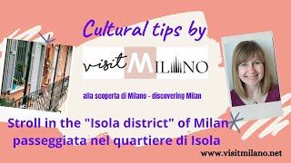 A Guided tour in the isola district in Milan Italy - una visita guidata al quartiere di isola a Mila