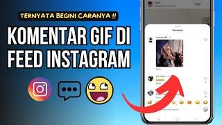 Cara Kirim Komentar GIF di Instagram dengan Aneka Animasi