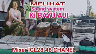 MELIHAT SOUND KI BAYU AJI @ MIXERNYA GL28 48 CHANEL