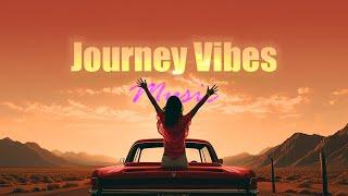 JOURNEY VIBES MUSIC  Best Playlist Country Songs For You ~ Enjoy with your friends