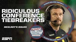 These conference tiebreakers are ridiculous! - Greg McElroy explains ️ | Always College Football