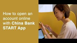 How to Open an Account Online with China Bank START