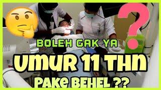 Umur 11 tahun boleh gak pakai kawat Gigi? | Begini penjelasan dari dokter! | Sakit gak?