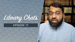 Library Chat #17: Some Historical Incidents in the Latter Part of the First Hijrī Century