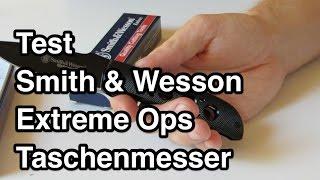 Test Smith & Wesson Extreme Ops Taschenmesser | Taschenmesser Test nanokultur.de