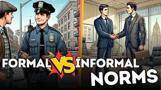 Formal vs Informal Norms (Explained in 3 Minutes)