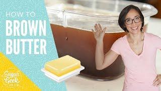 How To Brown Butter | Sugar Geek Show