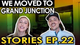 We Moved To Grand Junction Colorado! - Stories