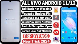 All Vivo Android 11/12 FRP Bypass TalkBackReset Option Youtube Not Working New Trick 2024 Without PC