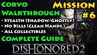 Dishonored 2 - Ghostly | Shadow | Clean Hands | Mission 6 Dust District - Corvo