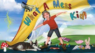  WHAT A MESS KID (kids books read aloud) ️ imagination stories