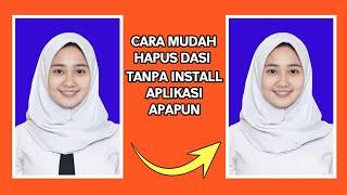 Cara Menghapus Dasi di Foto Tanpa Install Aplikasi