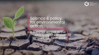 Science & policy for environmental action: Geneva Summer School 2024