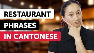 Learn All Cantonese Phrases You Need at the Restaurant!