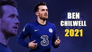 Ben Chilwell 2021 ● Amazing Skills Show | HD