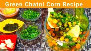Green chatni corn recipe | Boiled corn recipe | Street corn food by cooking with ayan tahir