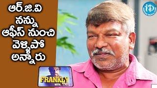 RGV Fired Me From His Office - Krishna Vamsi || Frankly with TNR || Talking Movies with iDream