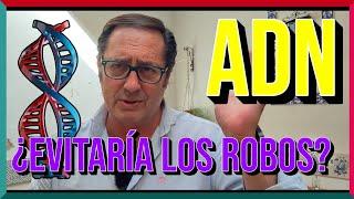 ADN  | ¿Evitaría los ROBOS? 