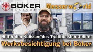 Böker Werksbesichtigung - Gemeinsam mit Messerworld hinter den Kulissen des Traditionsherstellers