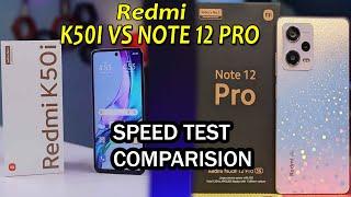 Redmi Note12 pro vs RedMi K50I SPEED TEST COMPARISION | MyTech In Telugu