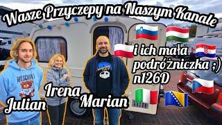 #198 Wasze Przyczepy Na Naszym Kanale !!! Mała Podróżniczka czyli n126 Ireny Juliana i Mariana !!!