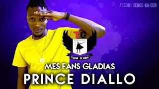 Prince Diallo - Mes Fans Gladias (Officiel 2021)