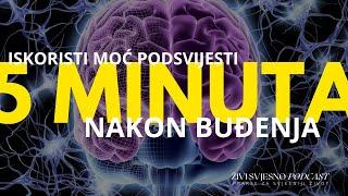 Najmoćnijih 5 minuta nakon buđenja | Portal u podsvijest