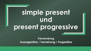 Englisch: simple present und present progressive