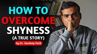 How to overcome shyness. | Sunday Psychology. | by Dr. Sandeep Patil.