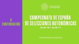 En Directo P2 SEMIFINAL 2 FASE ORO  Andaluza - Comunidad Valenciana SUB 15 I RFEF