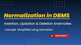 Normalization in DBMS | Insertion, Updation & Deletion Anomalies