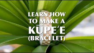 How to make a kūpeʻe bracelet