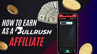 MAXIMIZE Your Earnings as a BullRush Affiliate