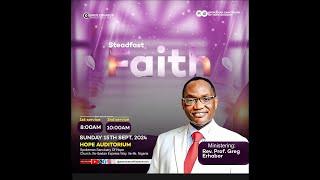 STEADFAST FAITH || FIRST SERVICE || 15TH OF SEPTEMBER, 2024