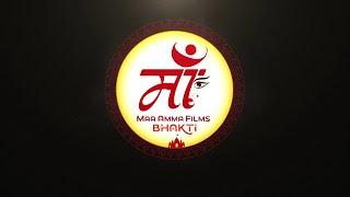 जय माता दी - Maa Amma Films Bhakti Logo Intro | Pawan Singh