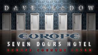 Dave Shadow – Seven Doors Hotel (Europe country cover)