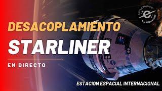 Desacoplamiento de la cápsula Starliner  y la misión CFT-1 (SIN TRIPULACION)