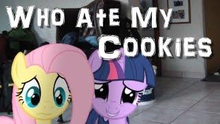 Who ate my cookies (MLP in real life)