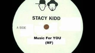 Stacy Kidd - Music for you (MF)