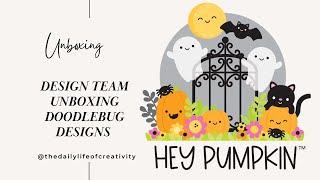 Unboxing Design Team | Hey Pumpkin  Collection| Halloween| Doodlebug Designs