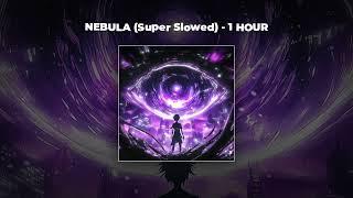 [1 HOUR PHONK] OTVphonk, $werve & Y1LIAS - NEBULA (SUPER SLOWED)