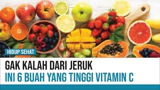 6 Jenis Buah yang Mangandung Vitamin C Tinggi | Hidup Sehat