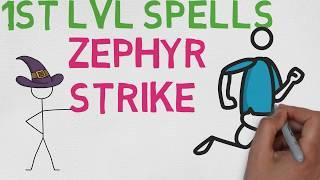 1st Level Spell #76: Zephyr Strike (5E)