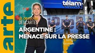 Argentine : menace sur la presse | L'essentiel du Dessous des Cartes | ARTE